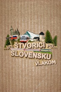 Vo štvorici po Slovensku vlakom (2015)