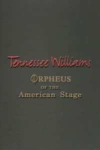 Tennessee Williams: Orpheus of the American Stage (1994)