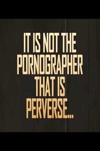 Постер фильма «It is Not the Pornographer That is Perverse... (2018)» — (5 из 9)