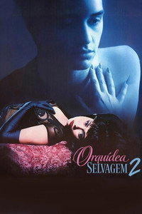 Imagem do Filme Orquídea Selvagem 2