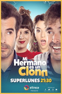 Постер сериала «Mi hermano es un clon (2018 - 2019)» — (1 из 3)