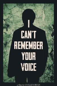 I Can't Remember Your Voice (2022)