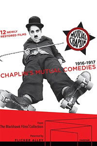 Chaplin's Mutual Comedies 1916-1917
