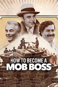 tv show poster How+to+Become+a+Mob+Boss 2023