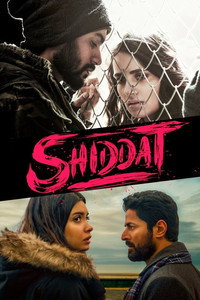 Shiddat (2021) WEB-DL Hindi Full Movie 480p 720p 1080p 2160p 4K
