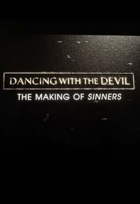 Poster do Filme Dancing with the Devil: The Making of Sinners