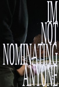 Imagem do Filme IMNOTNOMINATINGANYONE