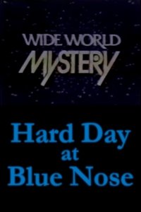 Hard Day at Blue Nose (1974)