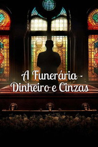 A Funeraria Dinheiro e Cinzas [L] S01E03