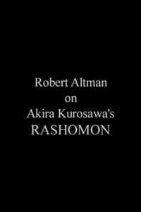 Robert Altman on 'Rashomon' (2002)