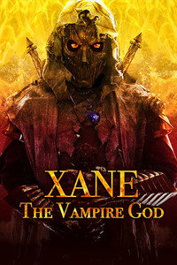 Постер фильма «Xane: The Vampire God (2020)» — (2 из 3)