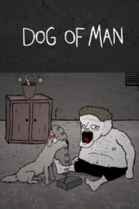 Dog of Man (2008)