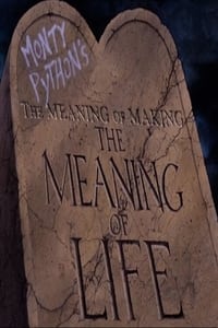 Poster de The Meaning of Making 'The Meaning of Life'