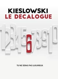 Le Décalogue 6, tu ne seras pas luxurieux (1989)