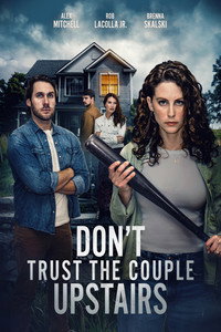 Don't Trust the Couple Upstairs