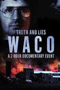 Постер к фильму Truth and Lies: Waco (2018)