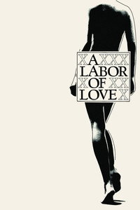 Постер фильма «A Labor of Love (1976)» — (2 из 4)