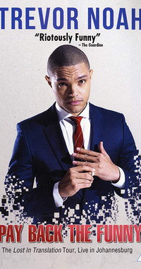 Постер фильма «Trevor Noah: Pay Back the Funny (2015)» — (1 из 2)