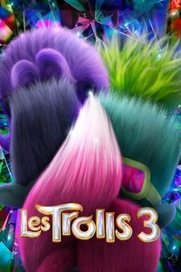 En avant-première  	Les Trolls 3