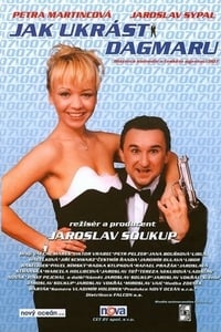 Jak ukrást Dagmaru (2001)