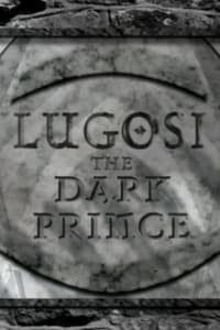 Lugosi: The Dark Prince (2006)