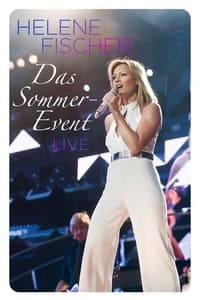 Helene Fischer - Das Sommer-Event 2013 (2013)