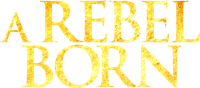 Логотип фильма «A Rebel Born (2019)» — (1 из 10)