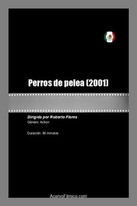 Постер фильма «Perros de pelea (2001)» — (1 из 1)