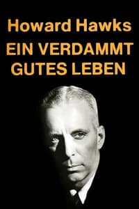 Ein verdammt gutes Leben - Howard Hawks (1978)