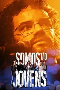 Somos Tão Jovens (2013)