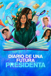 Poster de Diario de una futura Presidenta