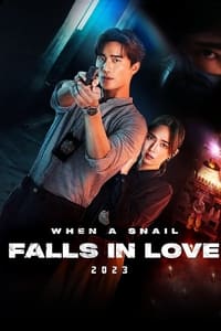 tv show poster When+A+Snail+Falls+in+Love 2023