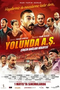 Yolunda A.Ş. Çinçin Bağları Hikayesi (2015)