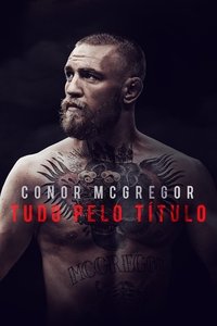 Imagem do Filme Conor McGregor: Tudo Pelo Título
