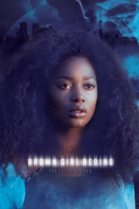 Постер фильма «Brown Girl Begins (2017)» — (2 из 6)
