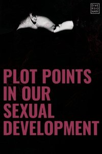 Imagem do Filme Plot Points in Our Sexual Development