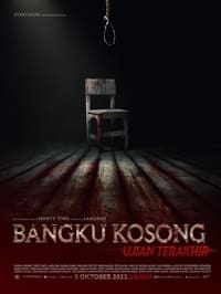 Bangku Kosong: Ujian Terakhir (2023)