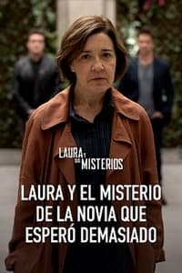 Laura and the mystery of the bride that waited too long - 2023