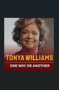 Tonya Williams: One Way or Another