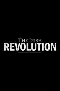 Постер сериала «The Irish Revolution (2019)» — (1 из 4)