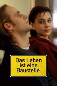 Das Leben ist eine Baustelle. (1997)