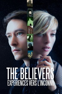 The Believers : Expériences vers l'inconnu