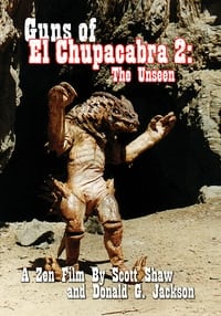 Poster de Guns of El Chupacabra 2: The Unseen