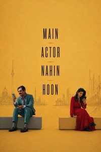 Main Actor Nahin Hoon