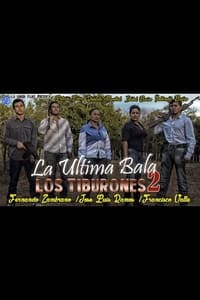 Постер фильма «La Ultima Bala 2: Los Tiburones (2017)» — (1 из 1)