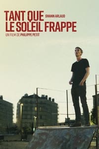 Tant que le soleil frappe (2023)