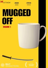 Mugged Off Poster