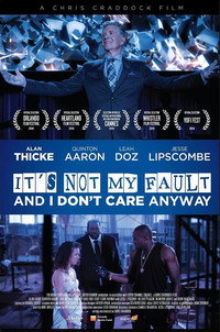 Постер фильма «It's Not My Fault and I Don't Care Anyway (2017)» — (3 из 5)