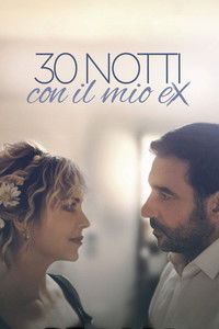 Poster de 30 notti con il mio ex