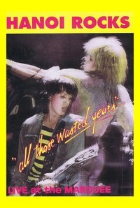Poster de Hanoi Rocks: All Those Wasted Years